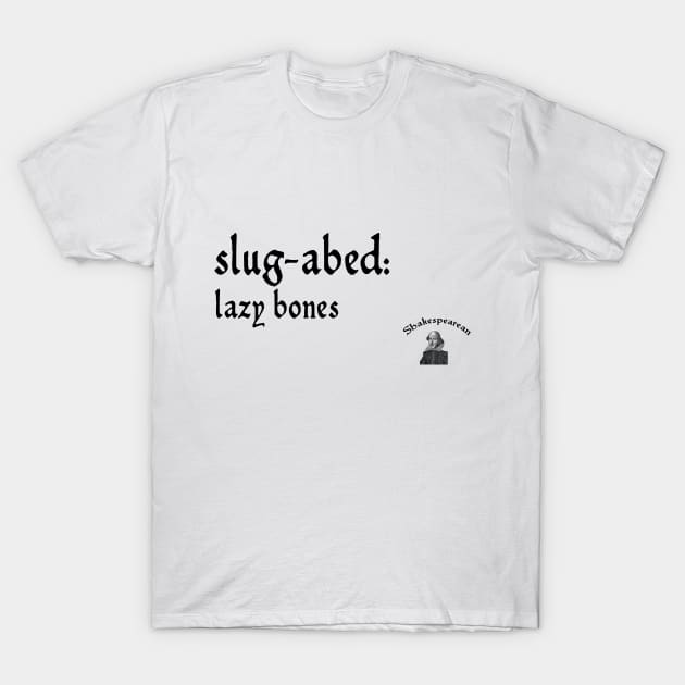 Slug-abed T-Shirt by Shakespearean